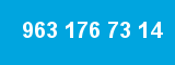 963 176 73 14